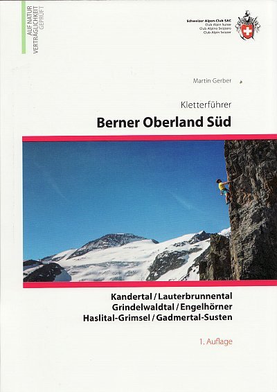 Bilde av Klatrefører: Berner Oberland Sudlauterbrunnen, Grindelwald, Grimsel
